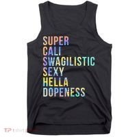 Super Cali Swagilistic Sexy Hella Dopeness Tie Dye Tank Top thumb 0