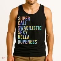 Super Cali Swagilistic Sexy Hella Dopeness Tie Dye Tank Top thumb 3