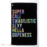 Super Cali Swagilistic Sexy Hella Dopeness Tie Dye Golf Towel thumb 0
