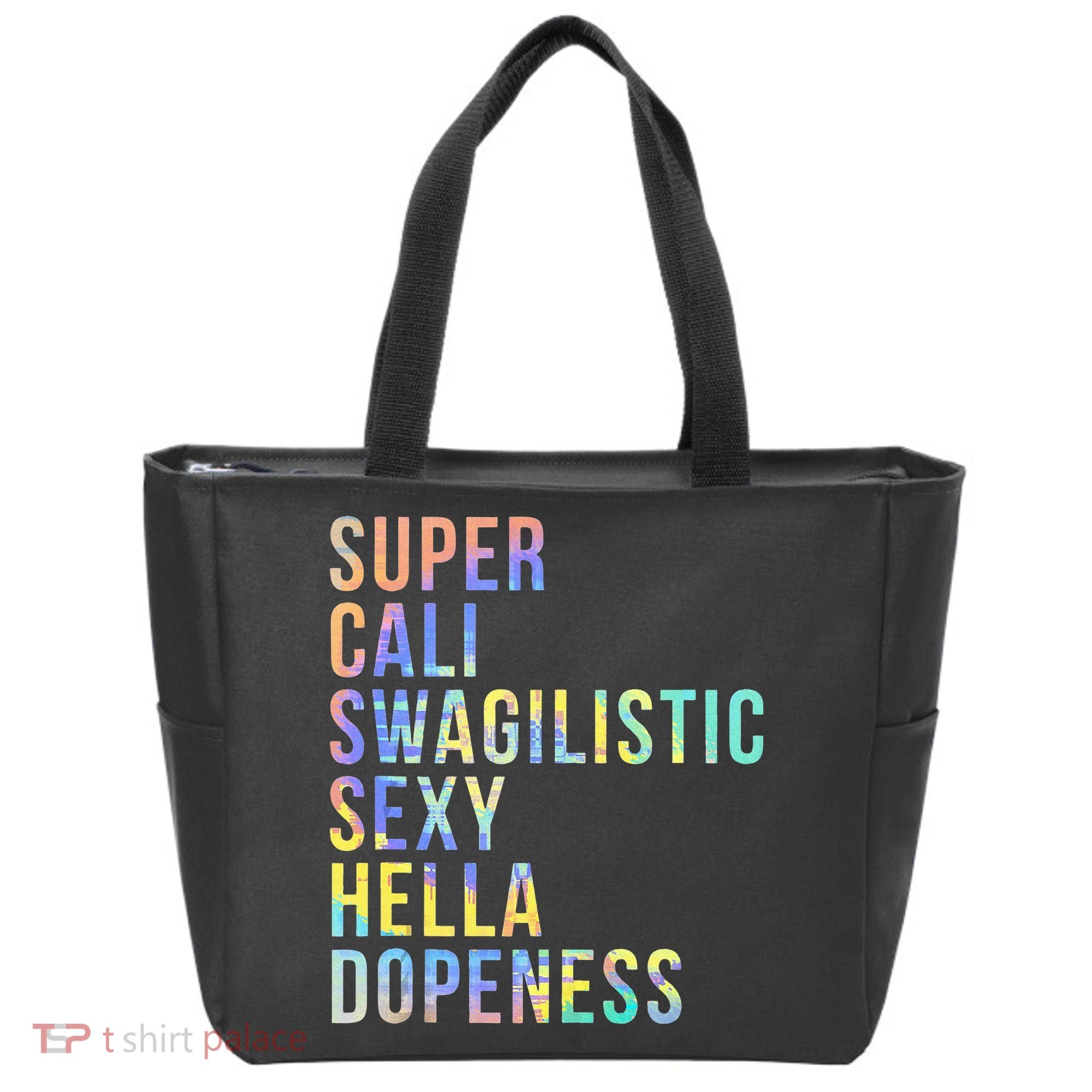 Super Cali Swagilistic Sexy Hella Dopeness Tie Dye Tote Bag