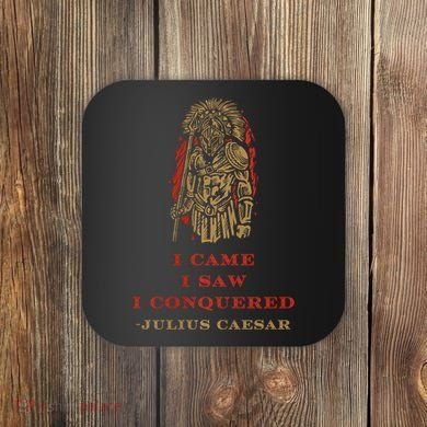 Stoicism Came Saw Conquered Julius Caesar Stoic Coaster