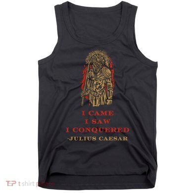 Stoicism Came Saw Conquered Julius Caesar Stoic Tank Top