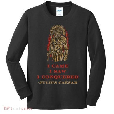Stoicism Came Saw Conquered Julius Caesar Stoic Kids Long Sleeve Shirt