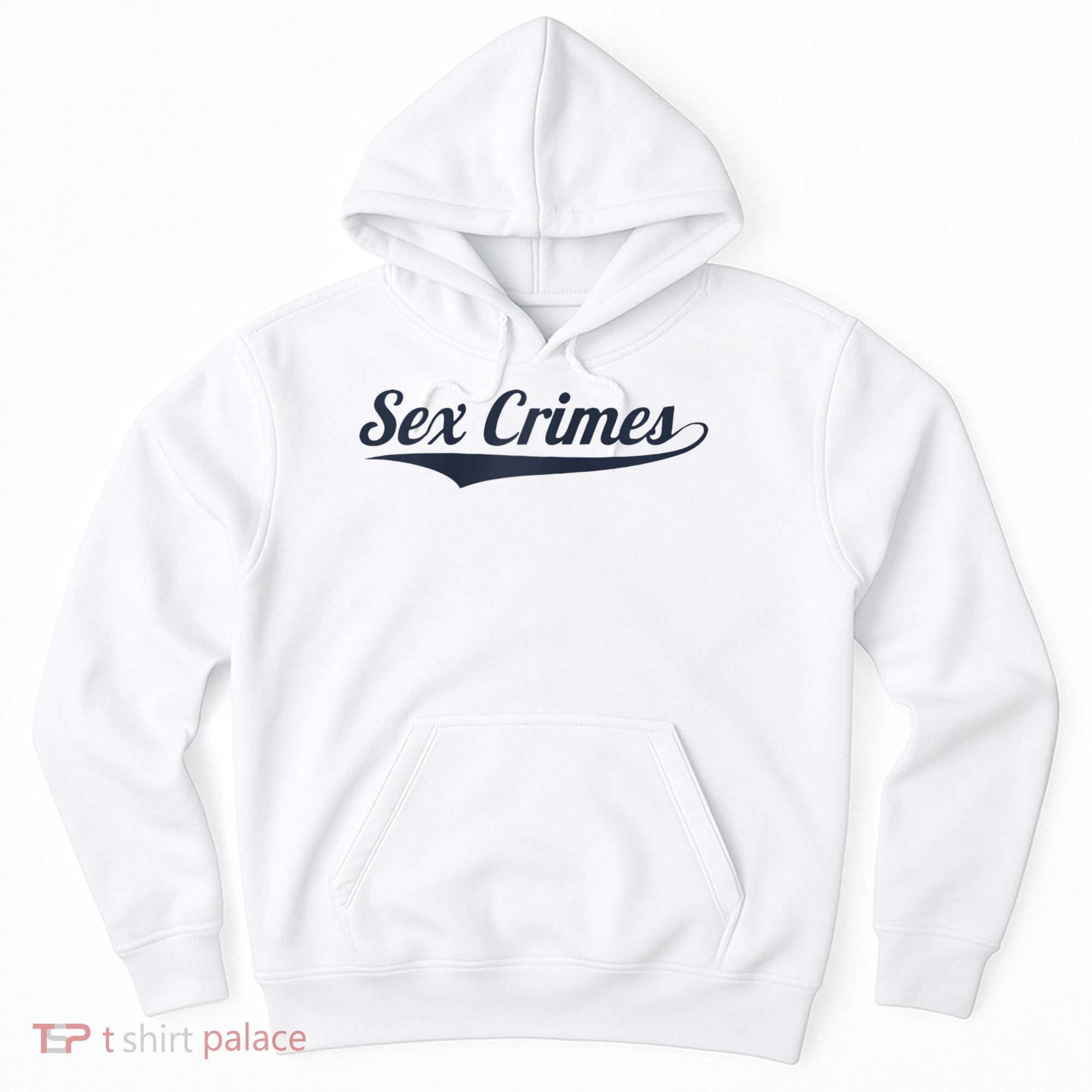 Sex Crimes Hoodie