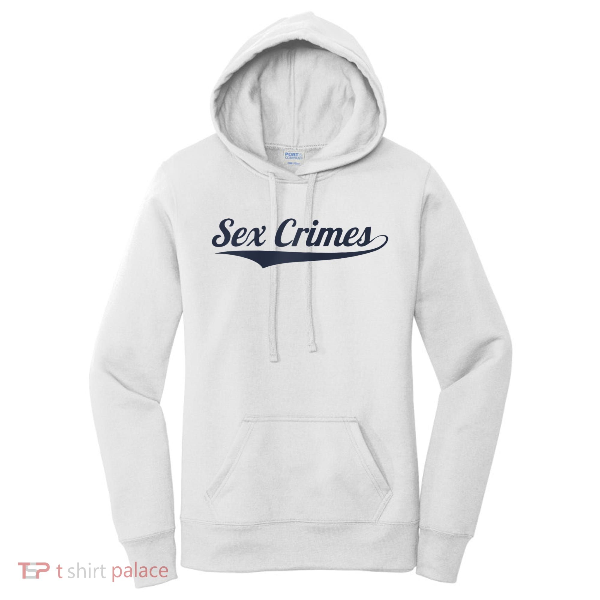 Sex Crimes Women's Hoodie