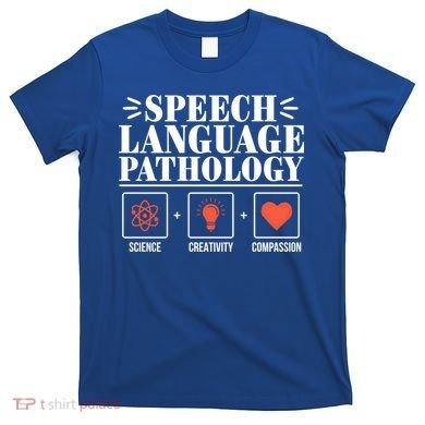 Science Cute Speech Language Pathology Slp Therapist Gift T-Shirt