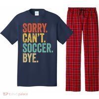 Sorry. Cant. Soccer. Bye. Funny Sarcastic Memes Soccer Pajama Set thumb 0