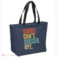 Sorry. Cant. Soccer. Bye. Funny Sarcastic Memes Soccer Tote Bag thumb 2