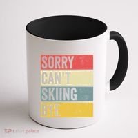 Sorry CanT Skiing Bye Skier Snow Jet Ski Downhill Mom Gift Coffee Mug thumb 1