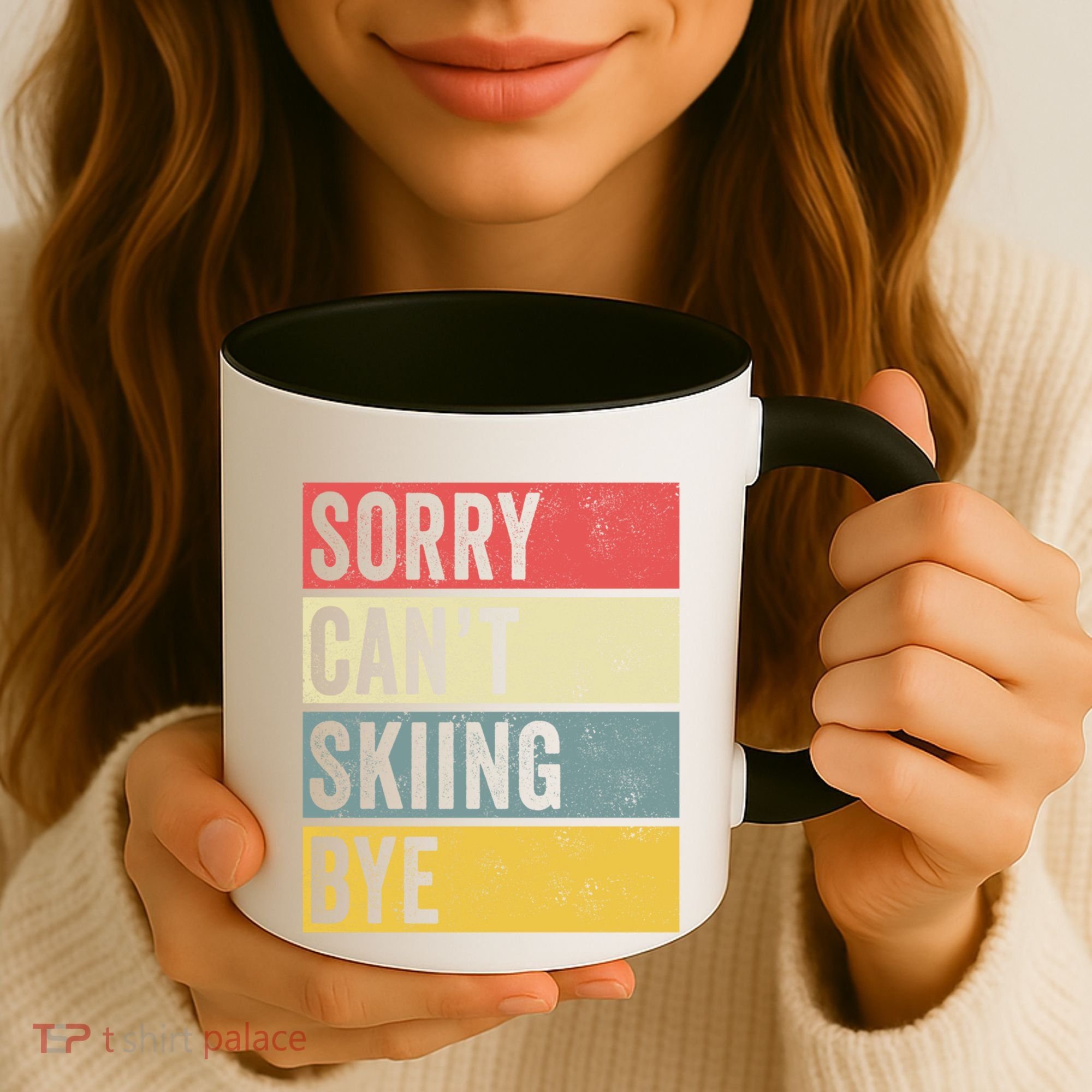 Sorry CanT Skiing Bye Skier Snow Jet Ski Downhill Mom Gift Coffee Mug