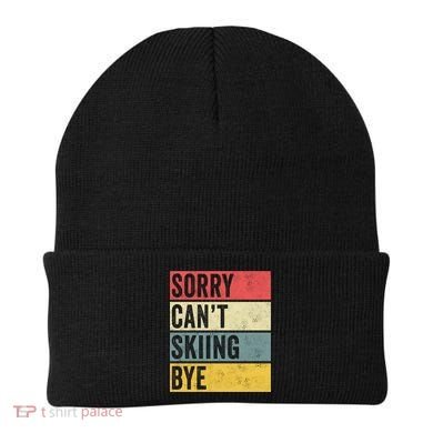 Sorry CanT Skiing Bye Skier Snow Jet Ski Downhill Mom Gift Beanie