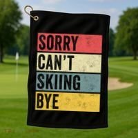 Sorry CanT Skiing Bye Skier Snow Jet Ski Downhill Mom Gift Golf Towel thumb 1