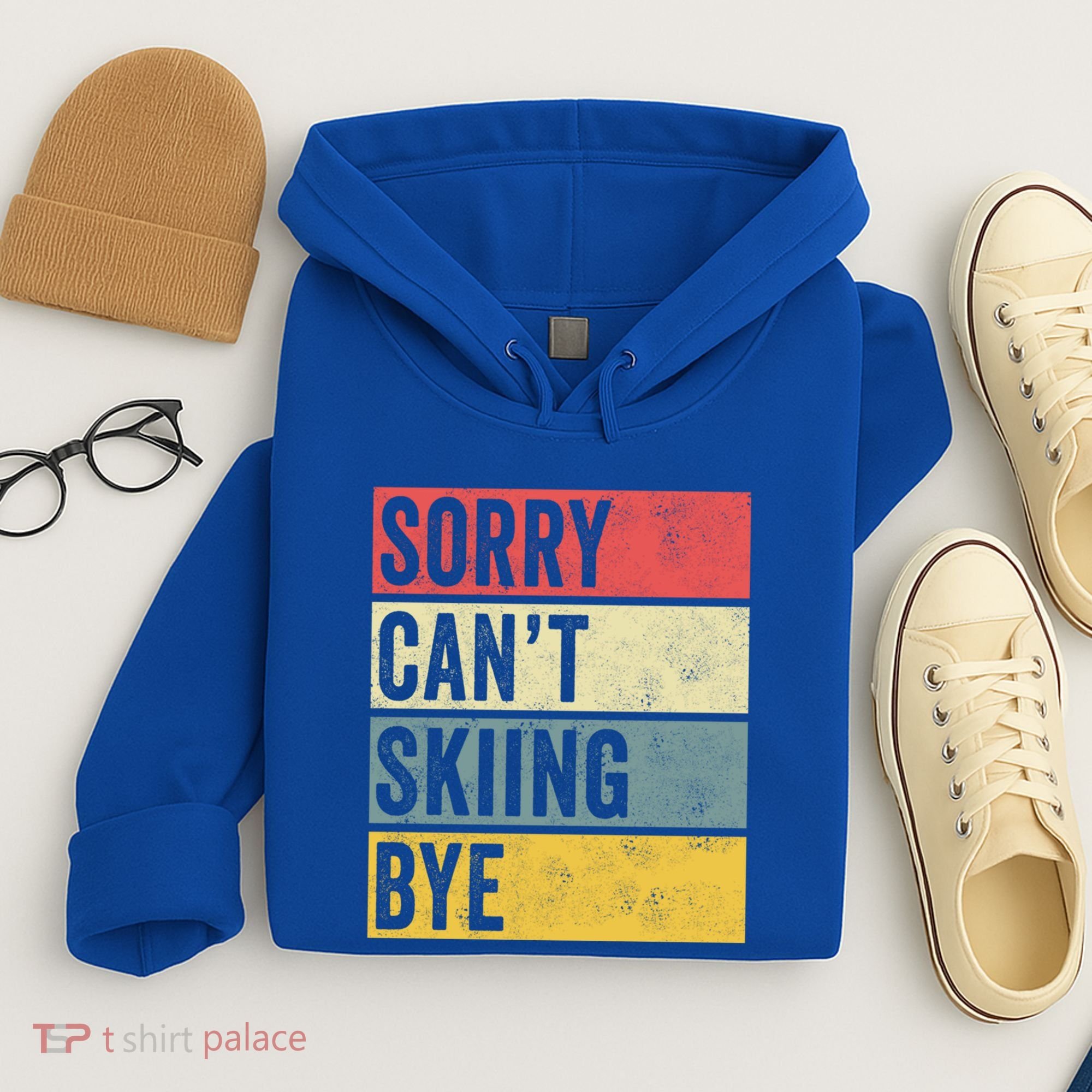 Sorry CanT Skiing Bye Skier Snow Jet Ski Downhill Mom Gift Hoodie