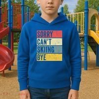 Sorry CanT Skiing Bye Skier Snow Jet Ski Downhill Mom Gift Kids Hoodie thumb 2