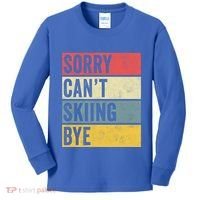 Sorry CanT Skiing Bye Skier Snow Jet Ski Downhill Mom Gift Kids Long Sleeve Shirt thumb 0