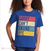 Sorry CanT Skiing Bye Skier Snow Jet Ski Downhill Mom Gift Kids T-Shirt thumb 2
