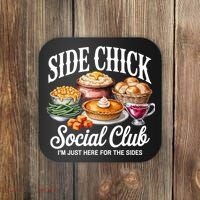 Side Chick Social Club Thanksgiving Coaster thumb 0