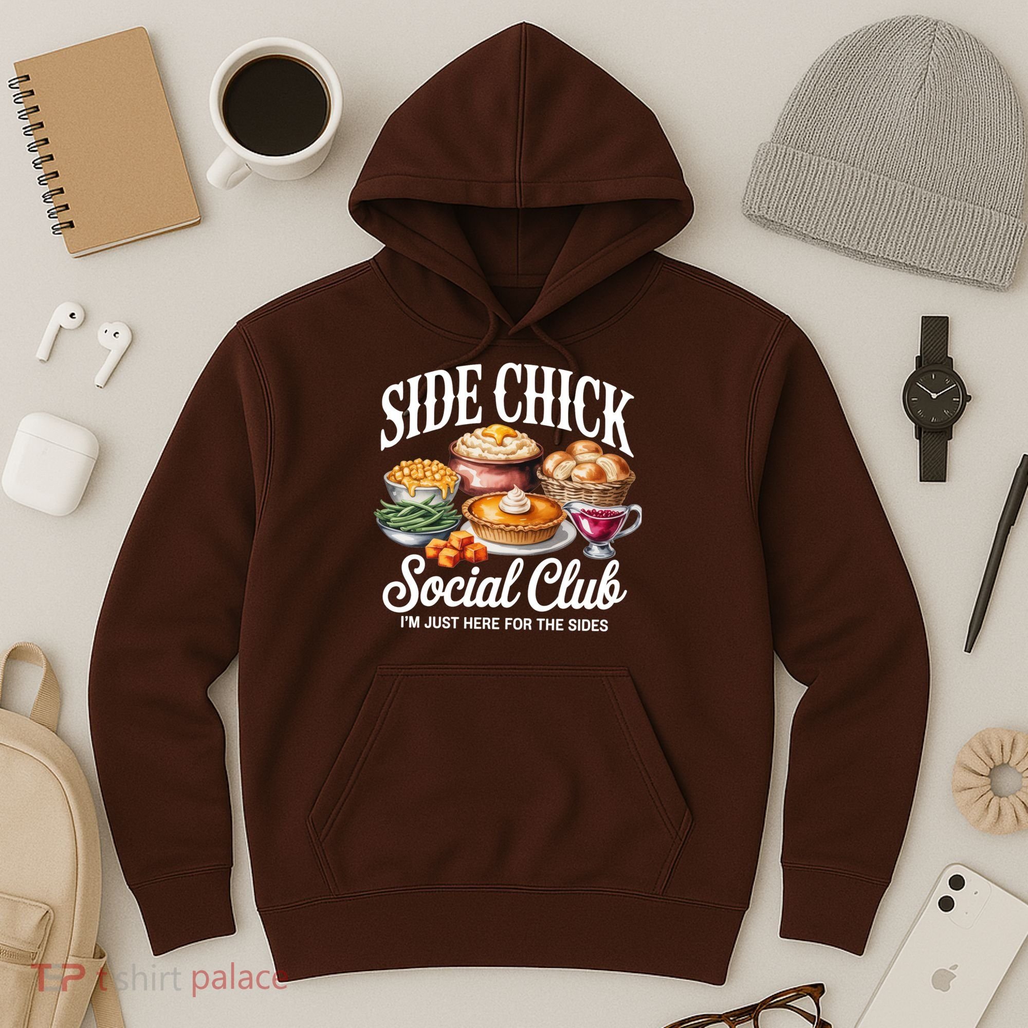 Side Chick Social Club Thanksgiving Hoodie