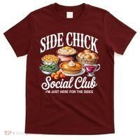Side Chick Social Club Thanksgiving T-Shirt thumb 0