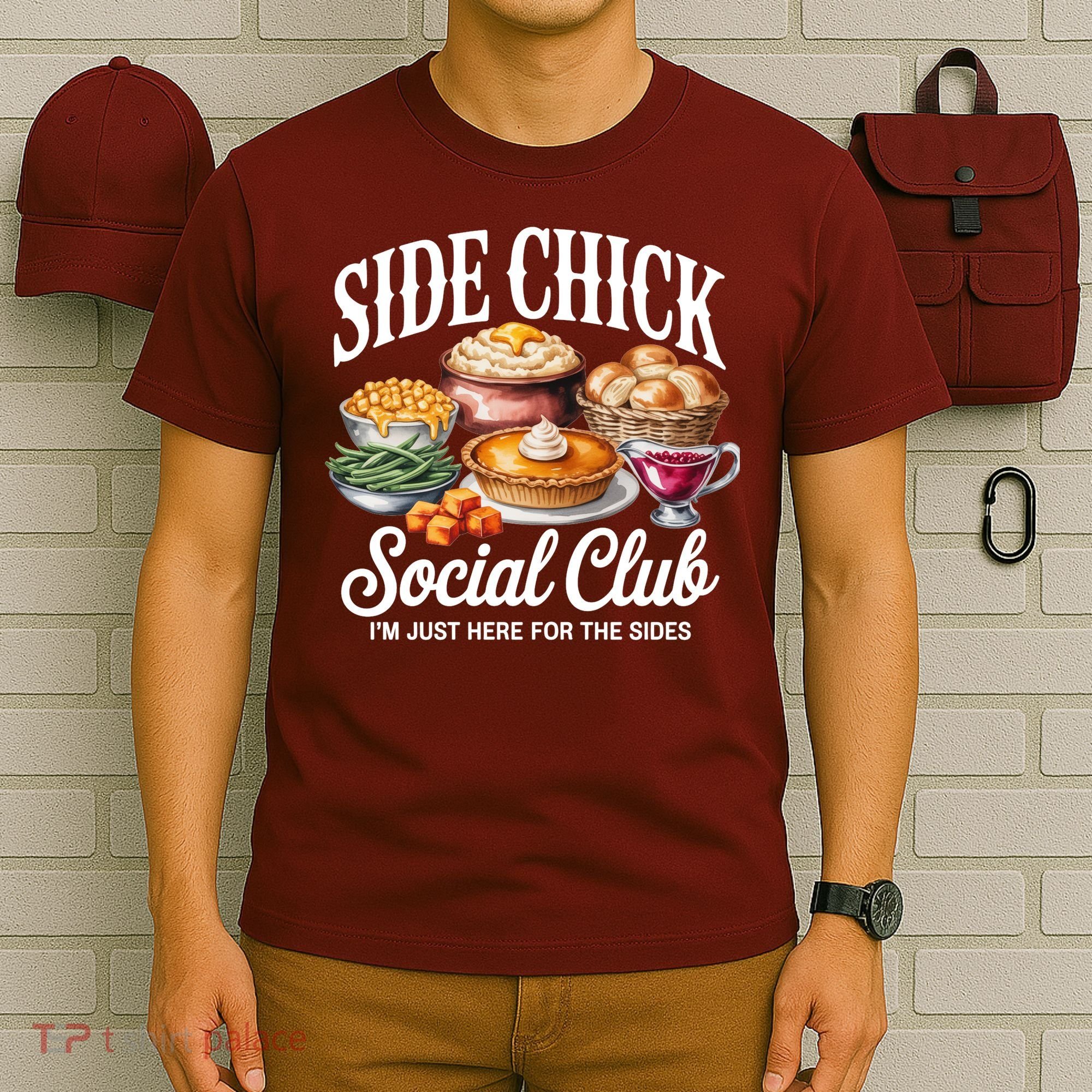 Side Chick Social Club Thanksgiving T-Shirt