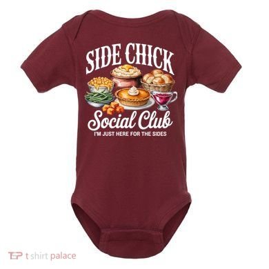 Side Chick Social Club Thanksgiving Baby Bodysuit