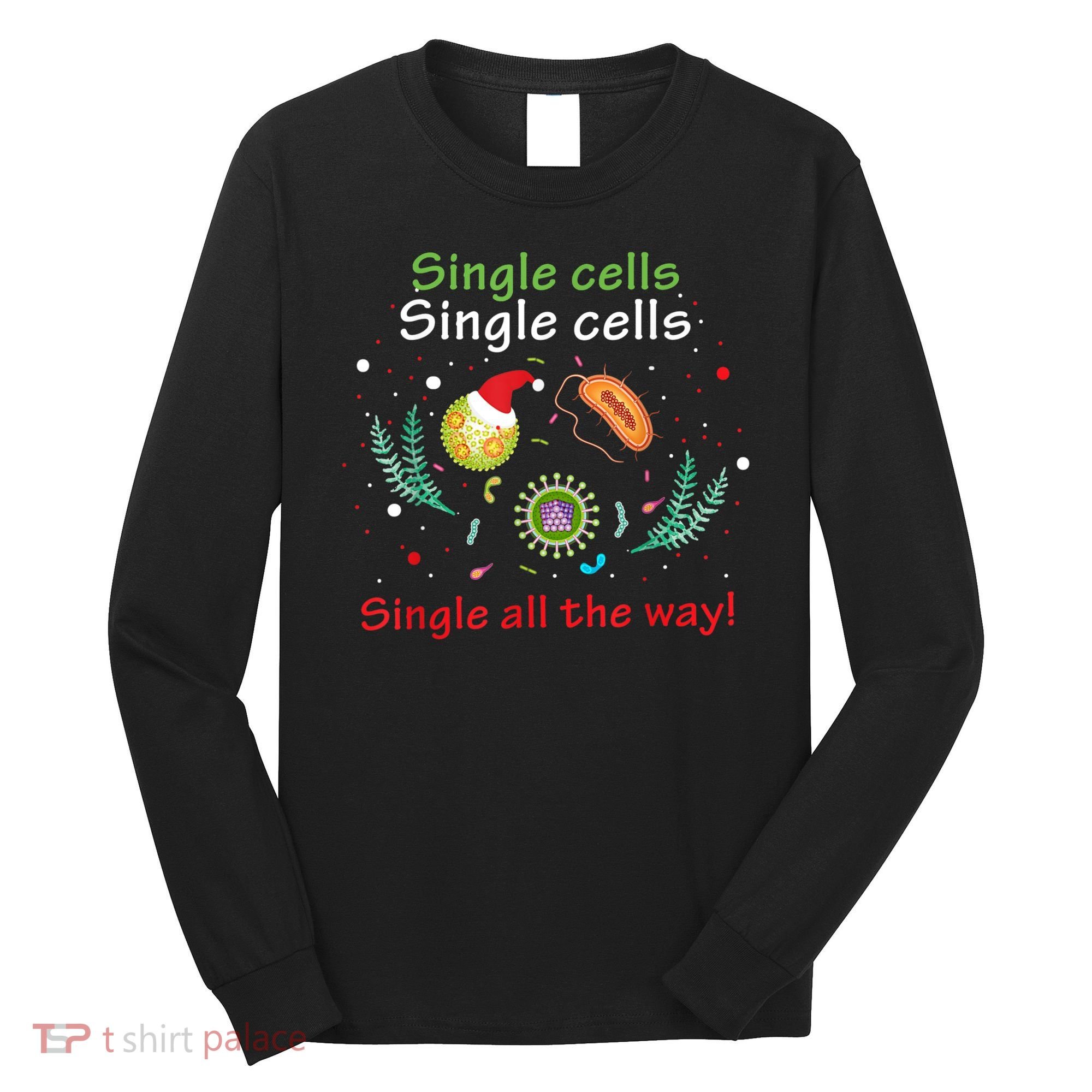Single Cells Single Cells Science Biology Christmas Long Sleeve Shirt
