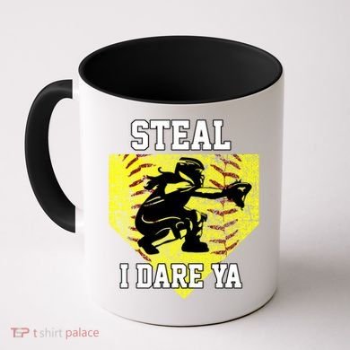 Softball Catcher Steal I Dare Ya Funny Player Gift Coffee Mug