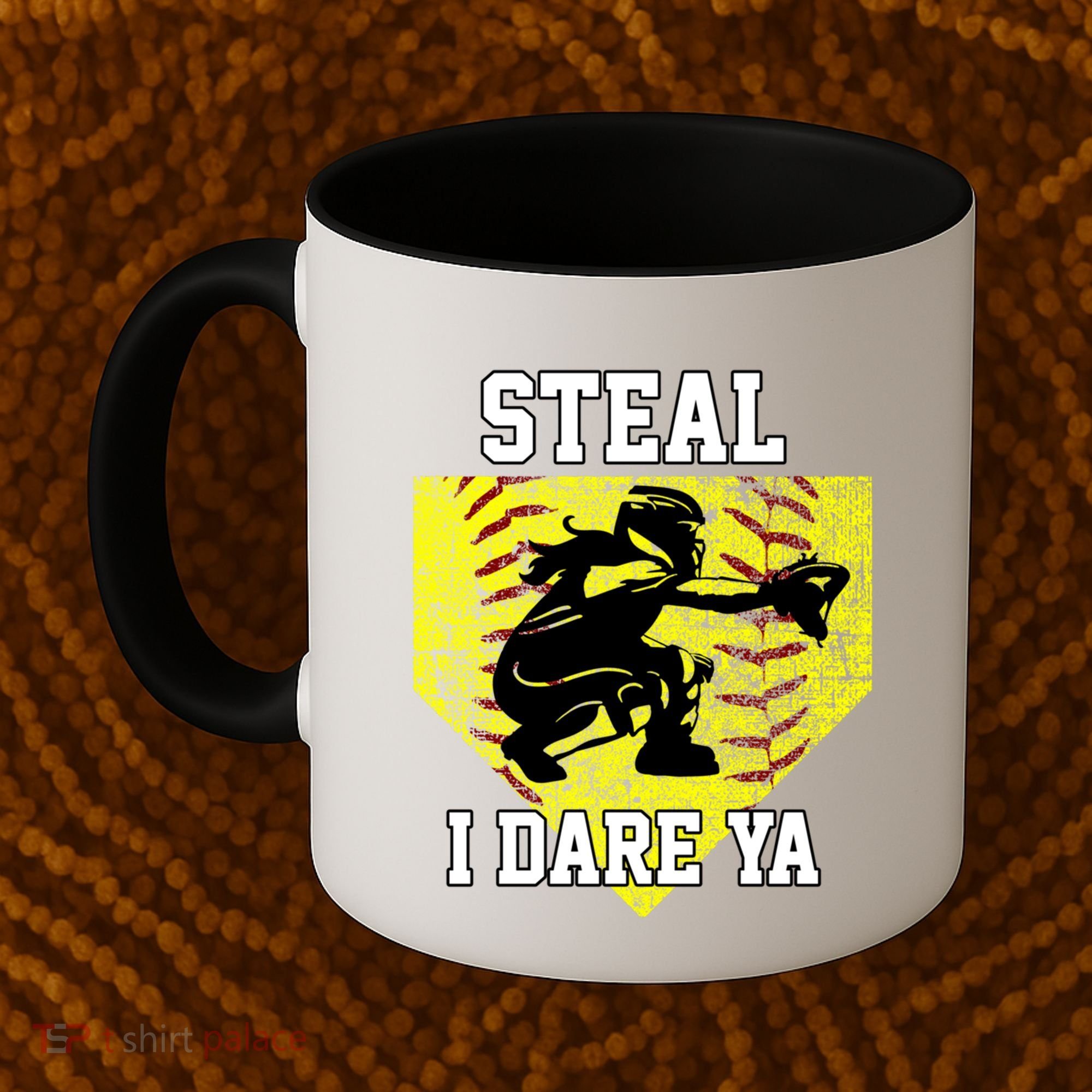 Softball Catcher Steal I Dare Ya Funny Player Gift Coffee Mug