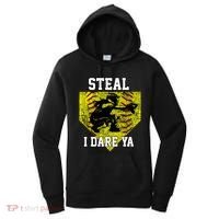 Softball Catcher Steal I Dare Ya Funny Player Gift Women's Hoodie thumb 0