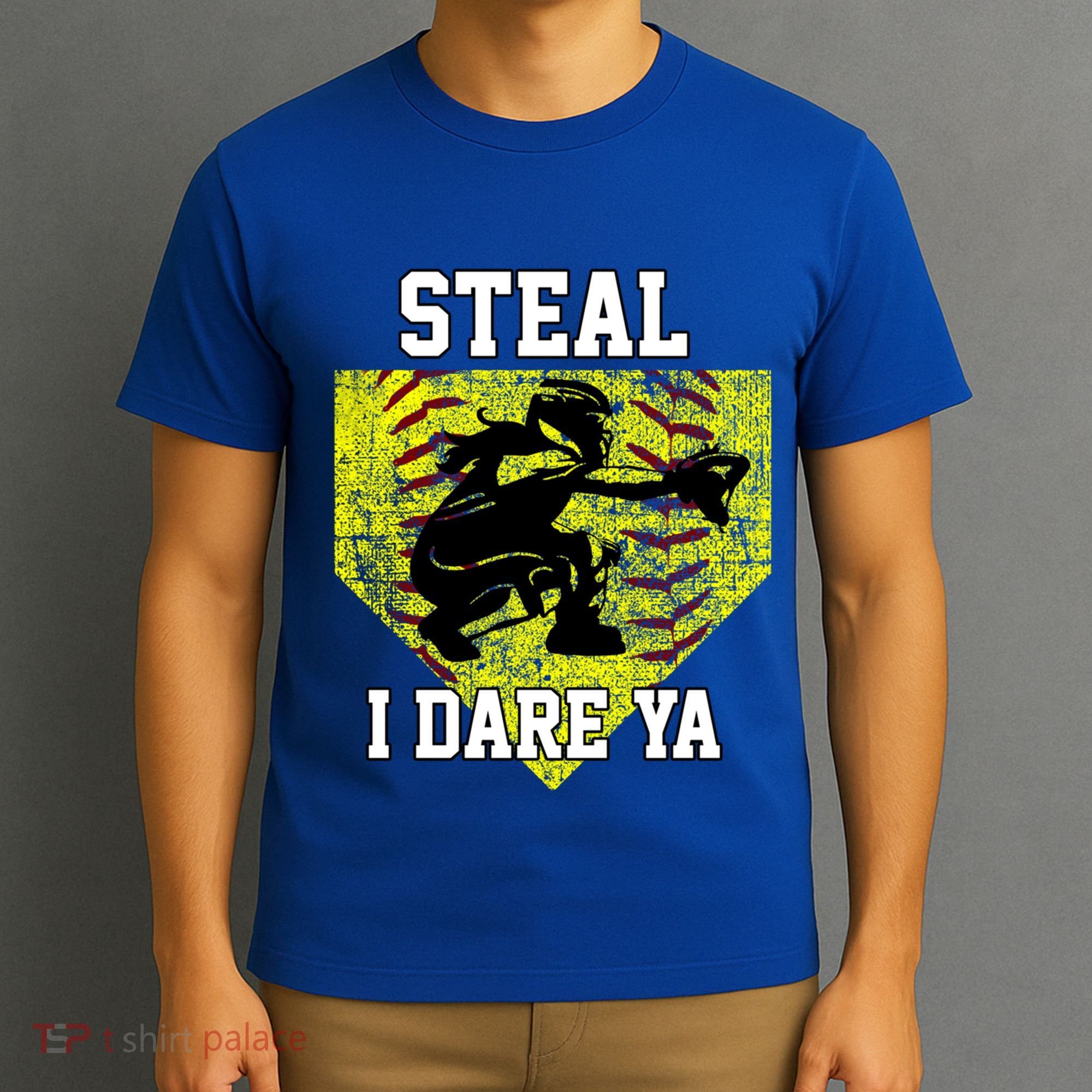 Softball Catcher Steal I Dare Ya Funny Player Gift T-Shirt