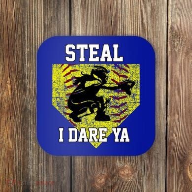 Softball Catcher Steal I Dare Ya Funny Player Gift Coaster