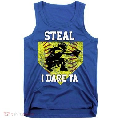 Softball Catcher Steal I Dare Ya Funny Player Gift Tank Top