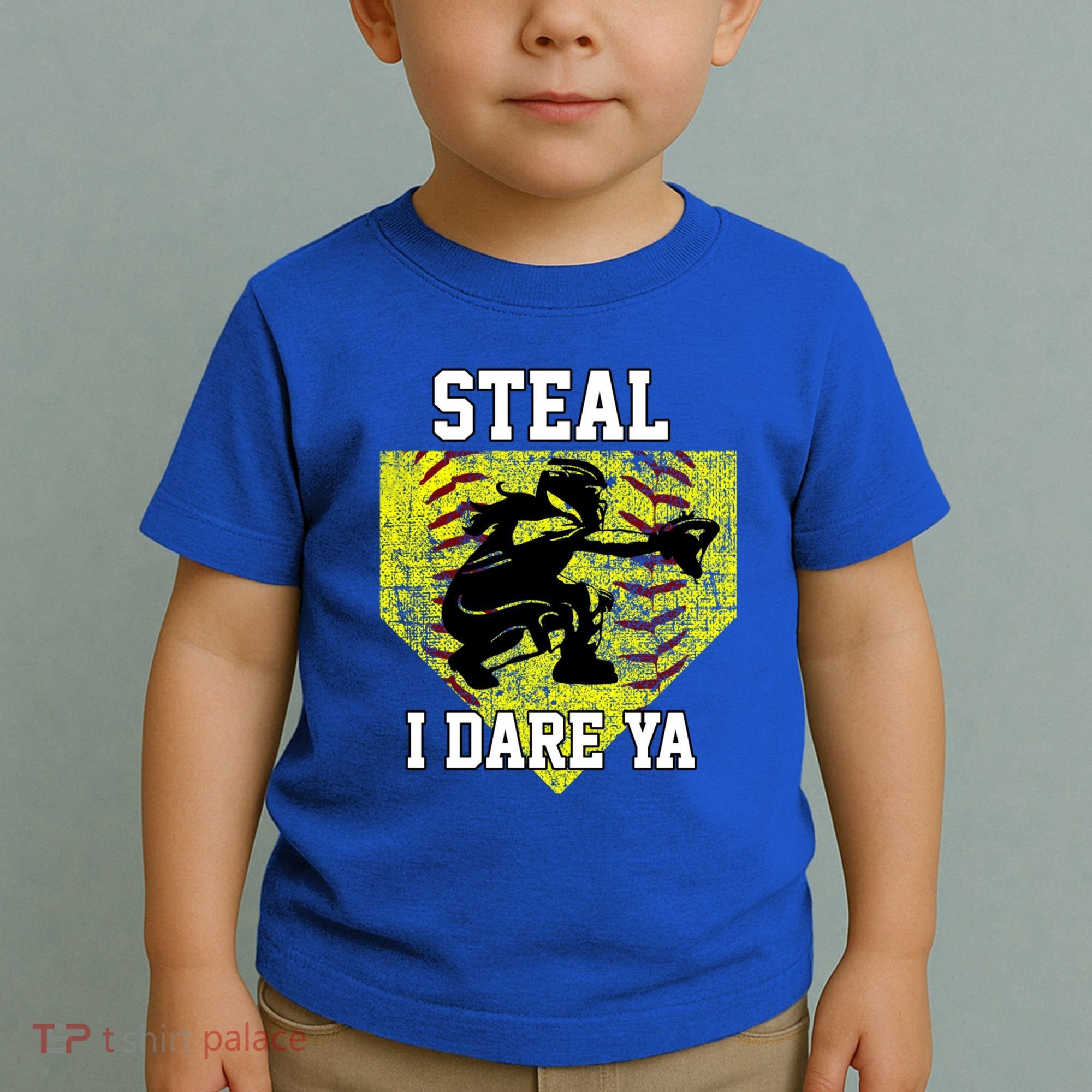 Softball Catcher Steal I Dare Ya Funny Player Gift Toddler T-Shirt