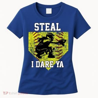 Softball Catcher Steal I Dare Ya Funny Player Gift Women's T-Shirt