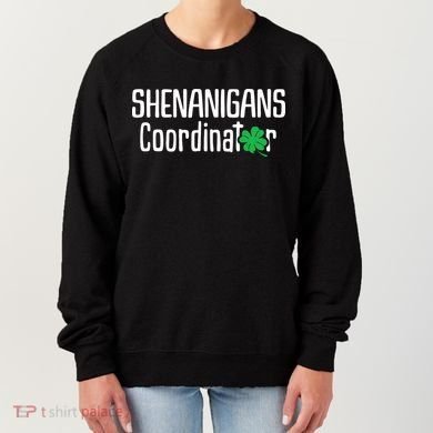 Shenanigans Coordinator St Patrick's Day Women's Sweatshirt