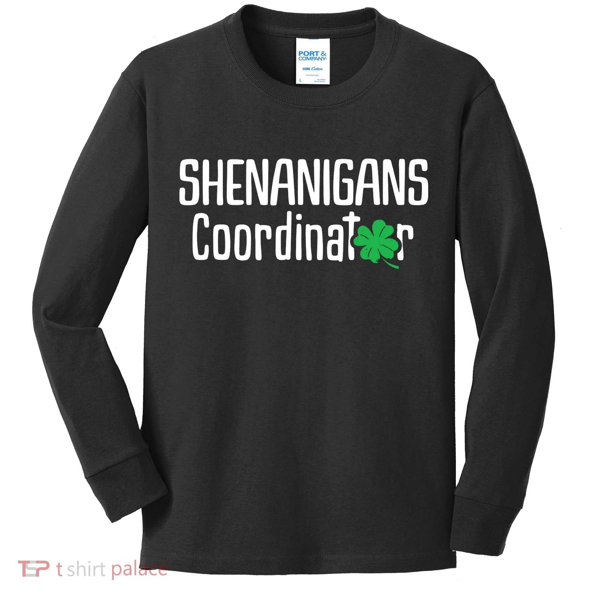 Shenanigans Coordinator St Patrick's Day Kids Long Sleeve Shirt
