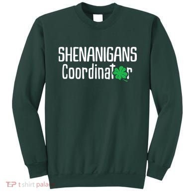 Shenanigans Coordinator St Patrick's Day Sweatshirt