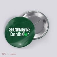 Shenanigans Coordinator St Patrick's Day Button thumb 0