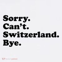 Sorry CanT Switzerland Bye Girl Funny Switzerland Coffee Mug thumb 5
