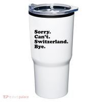 Sorry CanT Switzerland Bye Girl Funny Switzerland Tumbler thumb 0