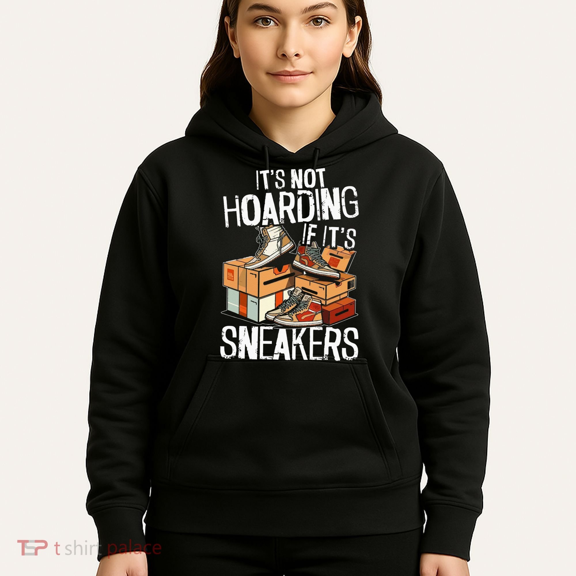 Shoe Collector Sneakerhead Shoe Lover I Love Sneakers Hoodie