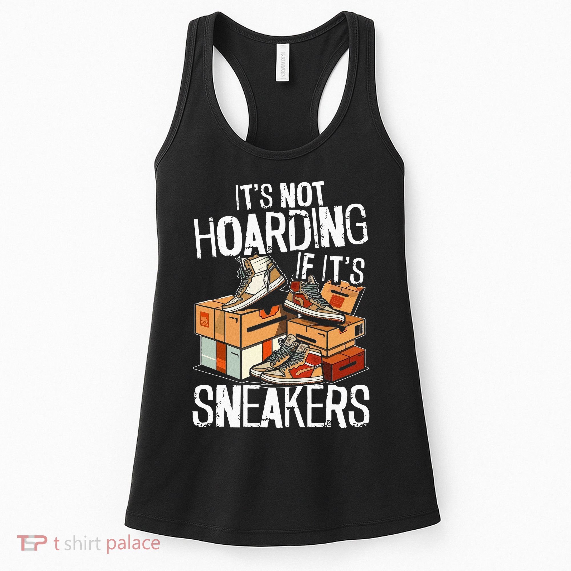 Shoe Collector Sneakerhead Shoe Lover I Love Sneakers Women's Tank Top