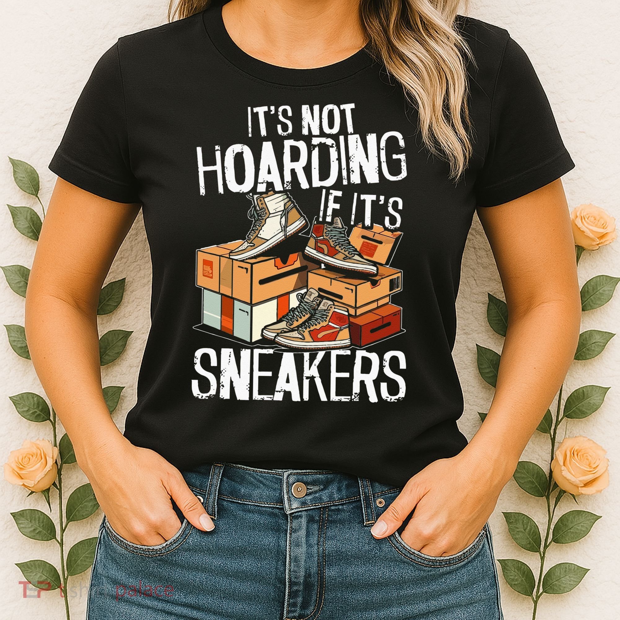 Shoe Collector Sneakerhead Shoe Lover I Love Sneakers Women's T-Shirt