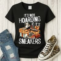 Shoe Collector Sneakerhead Shoe Lover I Love Sneakers Women's T-Shirt thumb 3