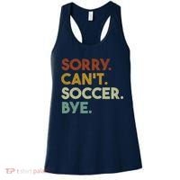 Sorry Cant Soccer Bye Funny Soccer Women's Tank Top thumb 0