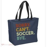 Sorry Cant Soccer Bye Funny Soccer Tote Bag thumb 2