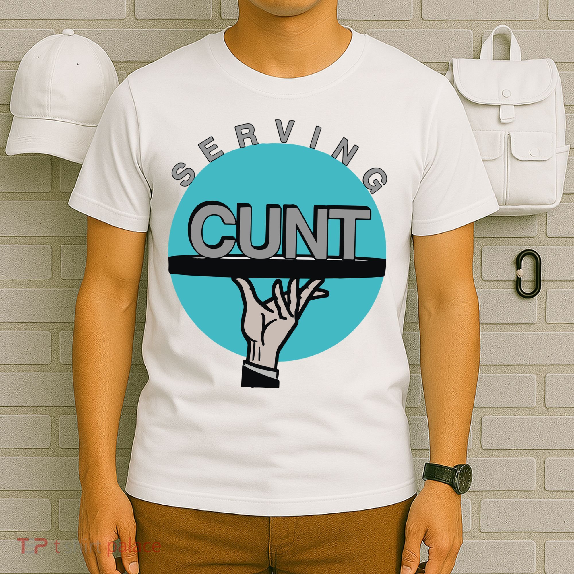 Serving Cunt T-Shirt