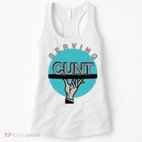 Serving Cunt Women's Tank Top thumb 0