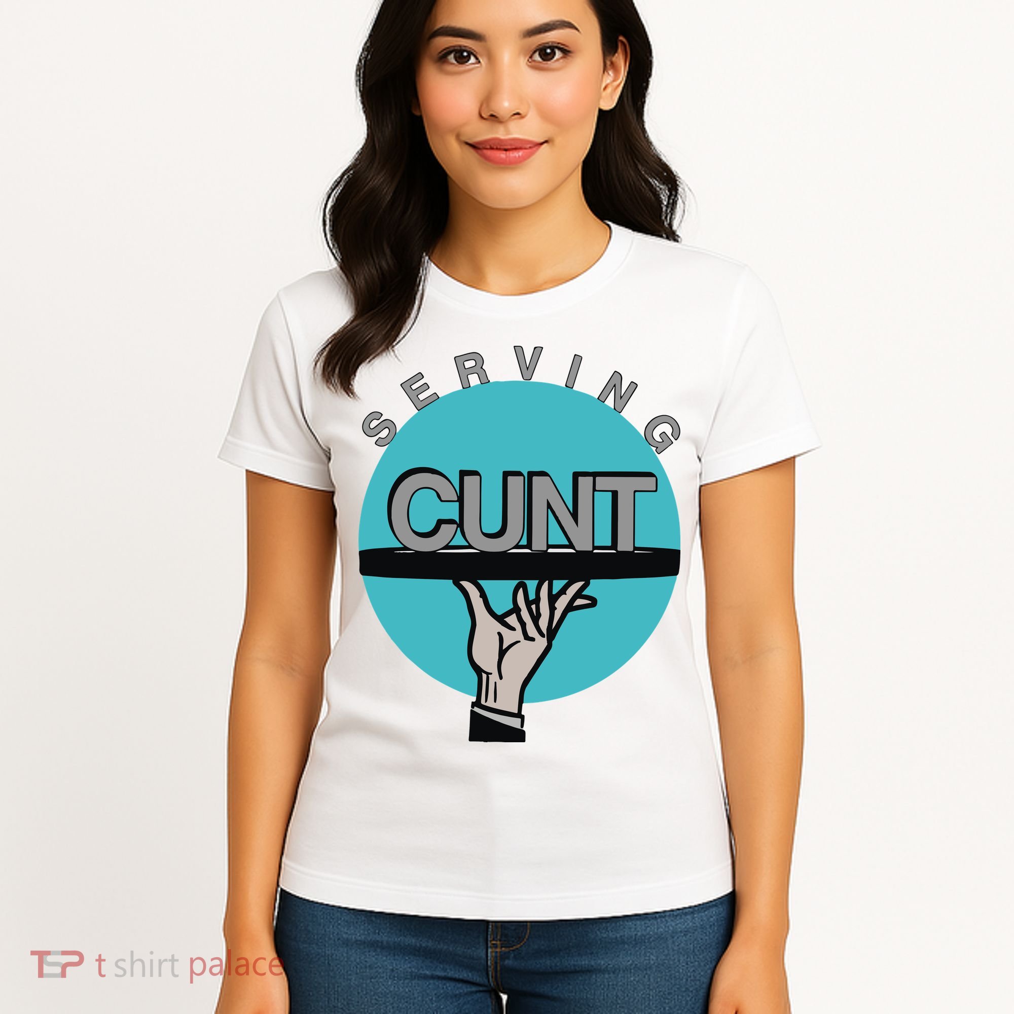 Serving Cunt Women's T-Shirt