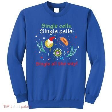 Single Cells Single Cells Science Biology Christmas Gift Sweatshirt